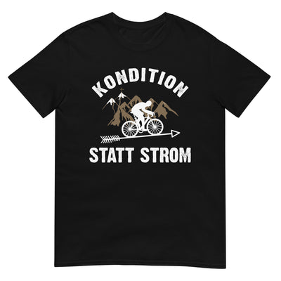 Kondition statt Strom - T-Shirt (Unisex) fahrrad xxx yyy zzz Black