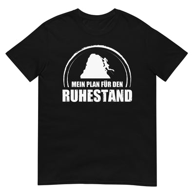 Mein Plan Fur Den Ruhestand 1 - T-Shirt (Unisex) klettern xxx yyy zzz Black