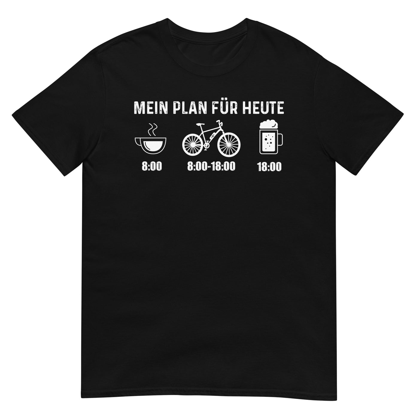 Mein Plan Für Heute - T-Shirt (Unisex) e-bike xxx yyy zzz Black