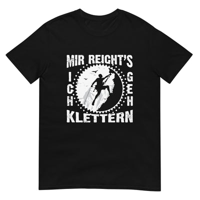 Mir reichts ich geh klettern - T-Shirt (Unisex) klettern xxx yyy zzz Black