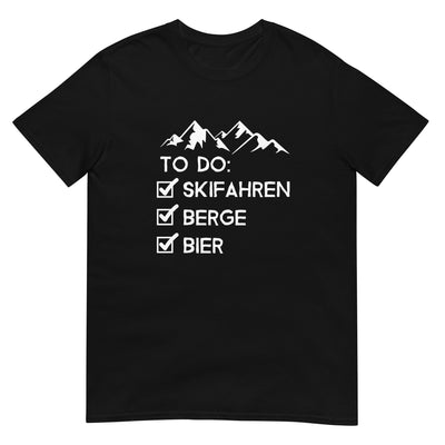 To Do Liste - Skifahren, Berge, Bier - T-Shirt (Unisex) klettern ski xxx yyy zzz Black