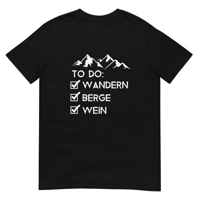 To Do Liste - Wandern, Berge, Wein - T-Shirt (Unisex) wandern xxx yyy zzz Black