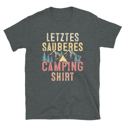 Letztes Sauberes Camping Shirt - T-Shirt (Unisex) camping Dark Heather