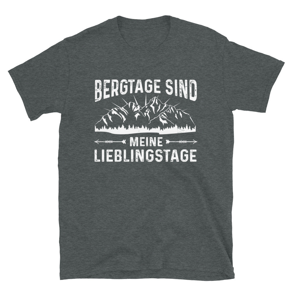 Bergtage - Lieblingstage - T-Shirt (Unisex) berge wandern Dark Heather