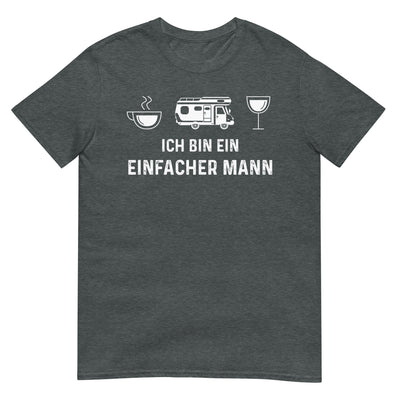 Ich Bin Ein Einfacher Mann - T-Shirt (Unisex) camping xxx yyy zzz Dark Heather