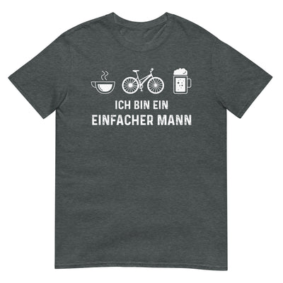 Ich Bin Ein Einfacher Mann - T-Shirt (Unisex) fahrrad xxx yyy zzz Dark Heather