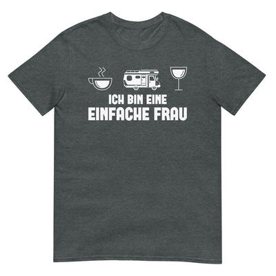 Ich Bin Eine Einfache Frau - T-Shirt (Unisex) camping xxx yyy zzz Dark Heather