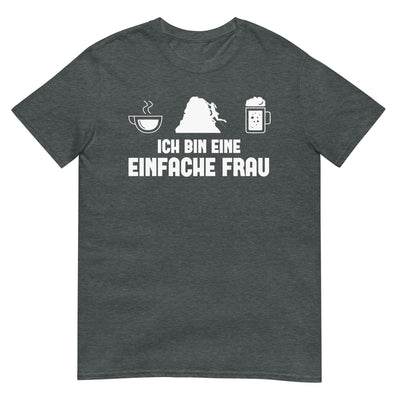 Ich Bin Eine Einfache Frau - T-Shirt (Unisex) klettern xxx yyy zzz Dark Heather