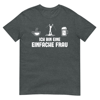 Ich Bin Eine Einfache Frau - T-Shirt (Unisex) klettern ski xxx yyy zzz Dark Heather