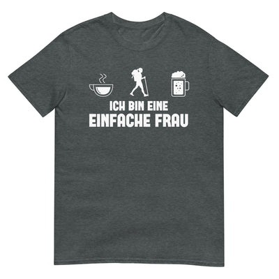 Ich Bin Eine Einfache Frau - T-Shirt (Unisex) wandern xxx yyy zzz Dark Heather