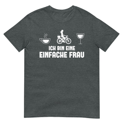 Ich Bin Eine Einfache Frau 1 - T-Shirt (Unisex) fahrrad xxx yyy zzz Dark Heather