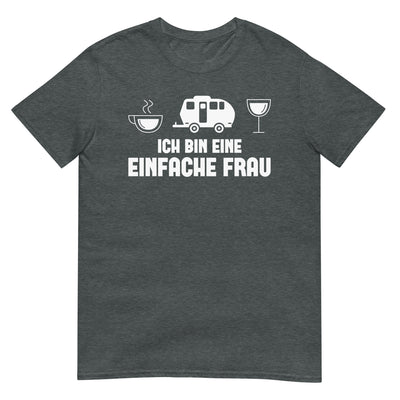 Ich Bin Eine Einfache Frau 2 - T-Shirt (Unisex) camping xxx yyy zzz Dark Heather