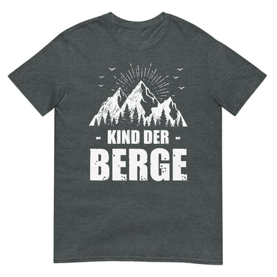 Kind Der Berge - T-Shirt (Unisex) berge xxx yyy zzz Dark Heather