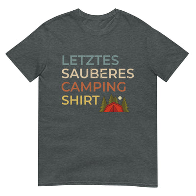 Letztes sauberes Camping Shirt - T-Shirt (Unisex) camping xxx yyy zzz Dark Heather