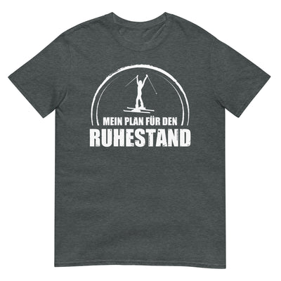 Mein Plan Fur Den Ruhestand 1 - T-Shirt (Unisex) klettern ski xxx yyy zzz Dark Heather