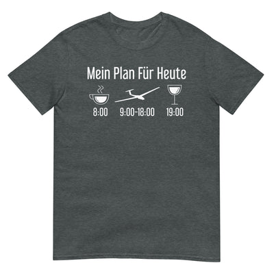 Mein Plan Für Heute - T-Shirt (Unisex) berge xxx yyy zzz Dark Heather