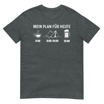 Mein Plan Für Heute 1 - T-Shirt (Unisex) camping xxx yyy zzz Dark Heather