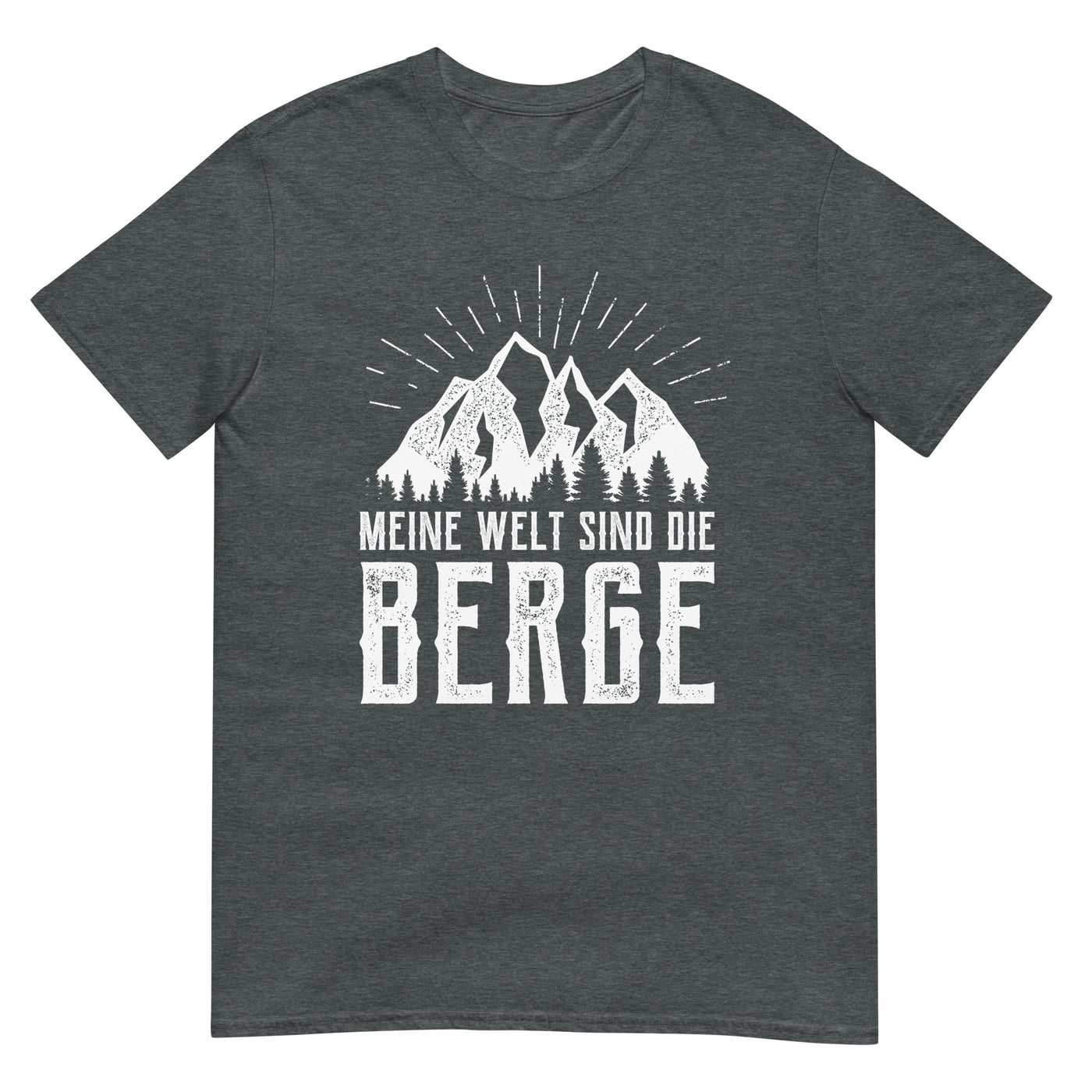 Meine Welt sind die Berge - T-Shirt (Unisex) berge xxx yyy zzz Dark Heather