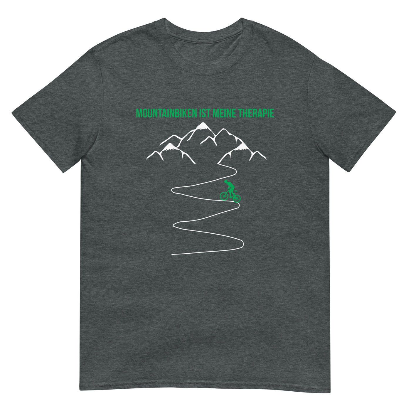 Mountainbiken ist meine Therapie - (M) - T-Shirt (Unisex) xxx yyy zzz Dark Heather