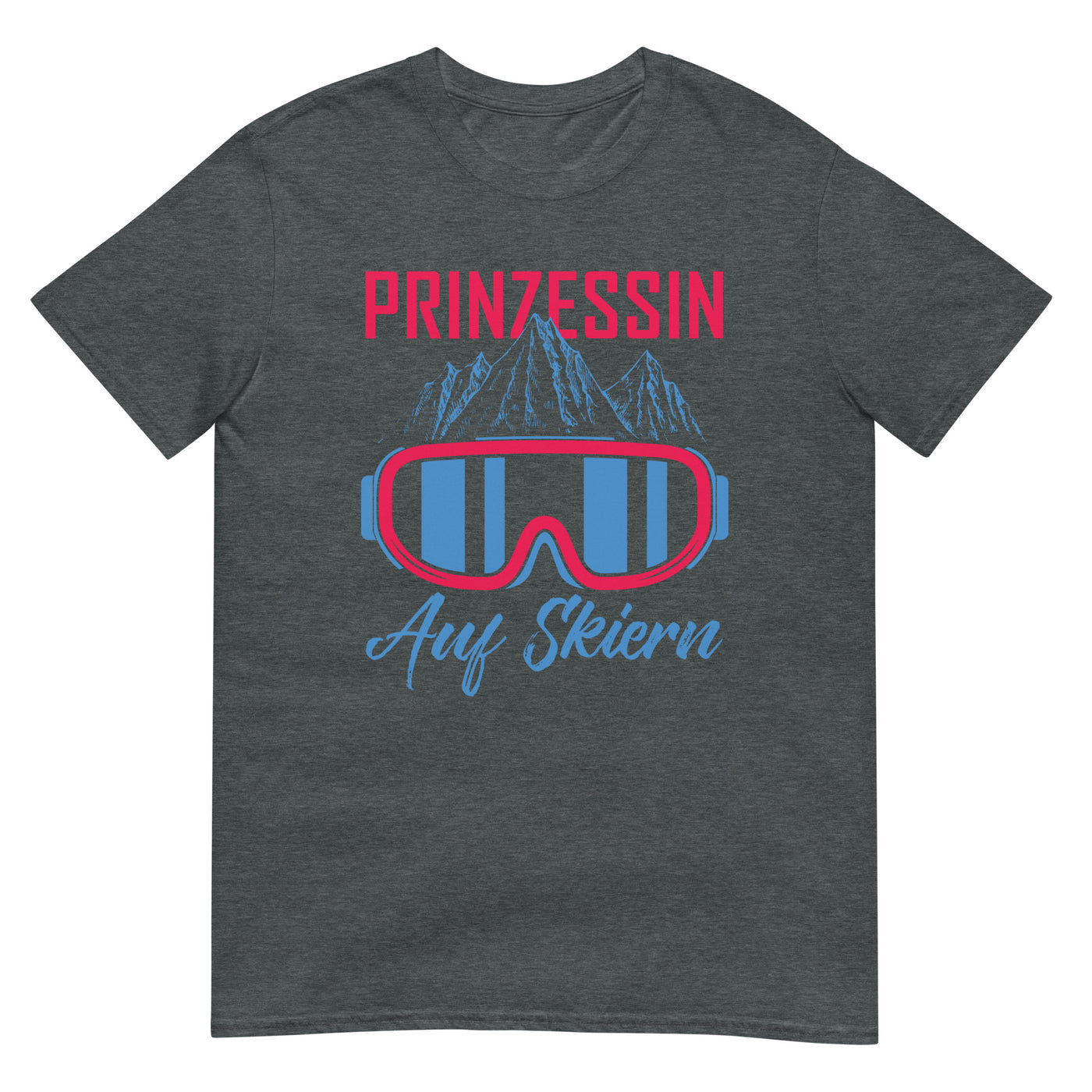 Prinzessin auf Skiern - (S.K) - T-Shirt (Unisex) klettern xxx yyy zzz Dark Heather