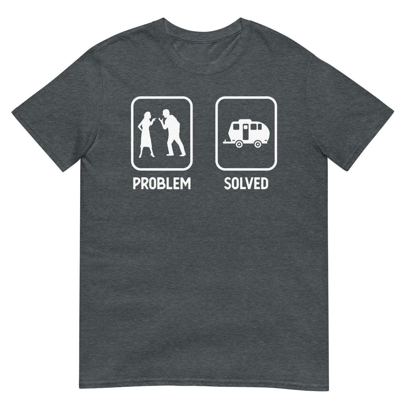 Problem Solved - Camping Caravan - T-Shirt (Unisex) camping xxx yyy zzz Dark Heather