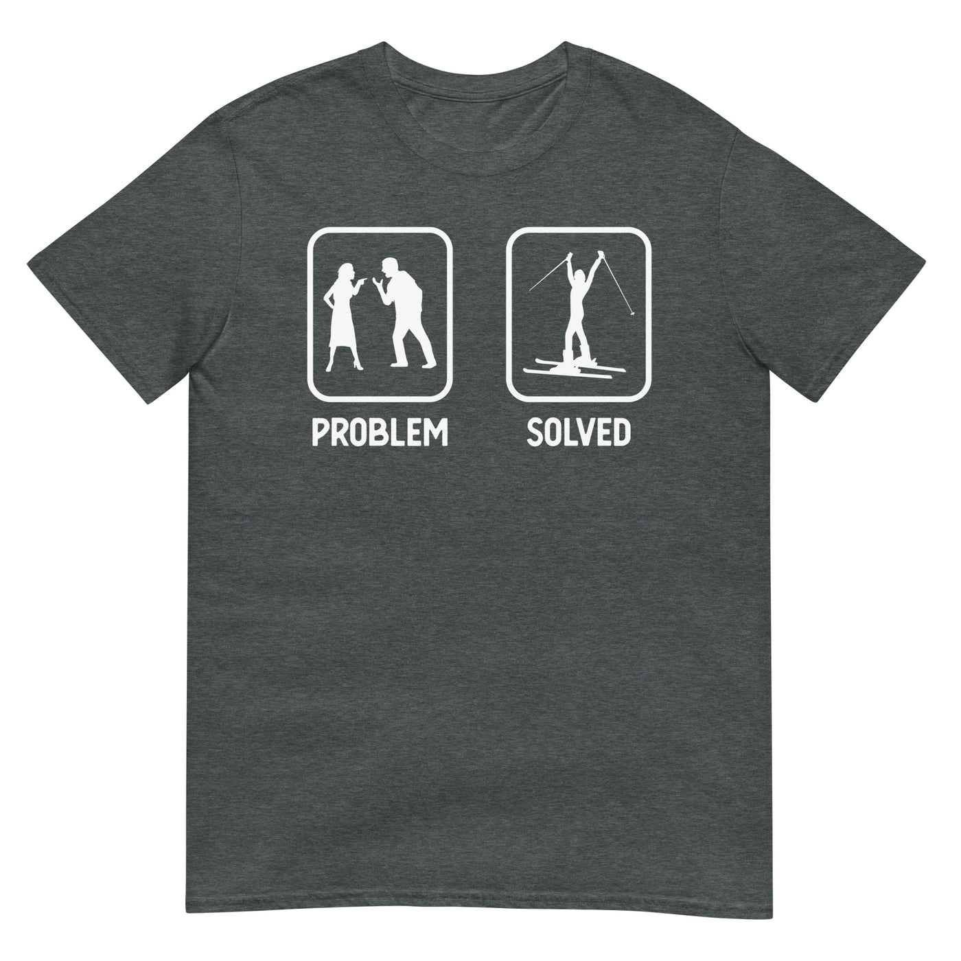 Problem Solved - Frau Skifahren - T-Shirt (Unisex) klettern ski xxx yyy zzz Dark Heather