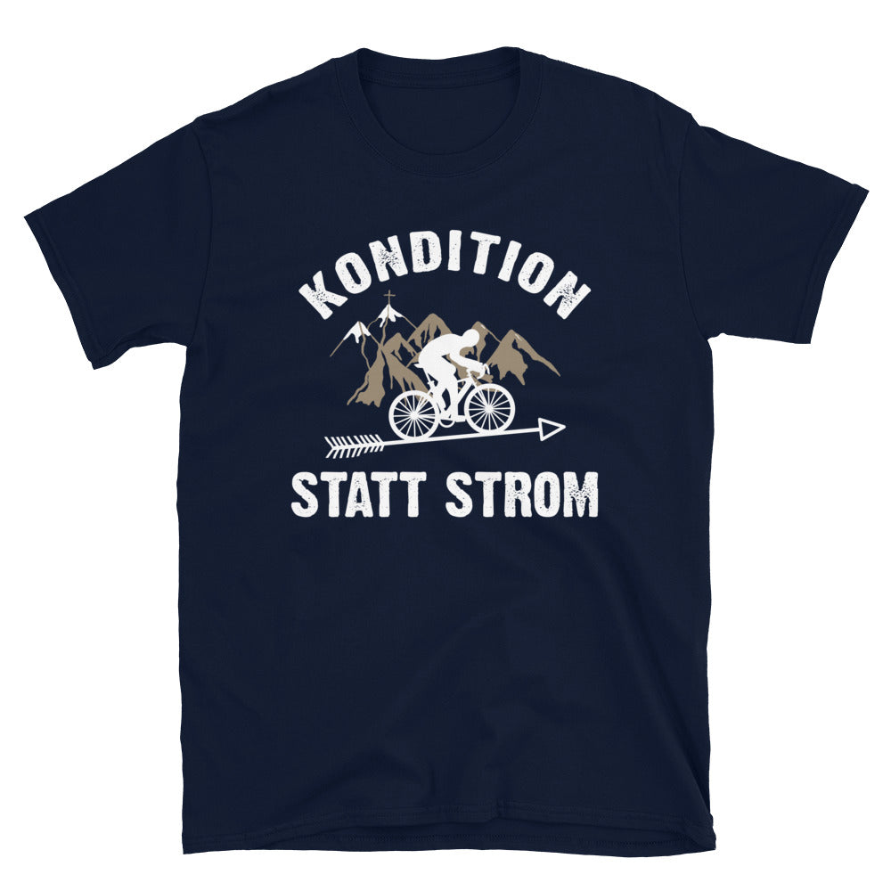 Kondition Statt Strom - T-Shirt (Unisex) fahrrad mountainbike Navy