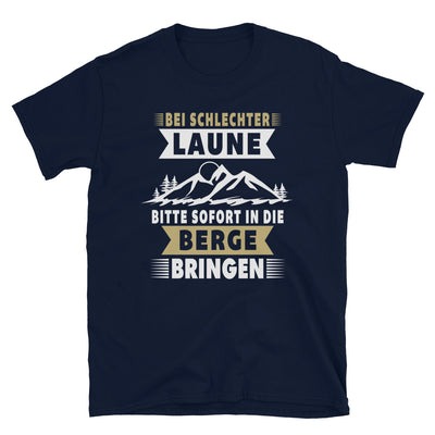 Bitte Sofort In Die Berge Bringen - T-Shirt (Unisex) berge wandern Navy