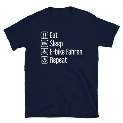 Eat Sleep E-Bike Fahren Repeat - T-Shirt (Unisex) e-bike Navy