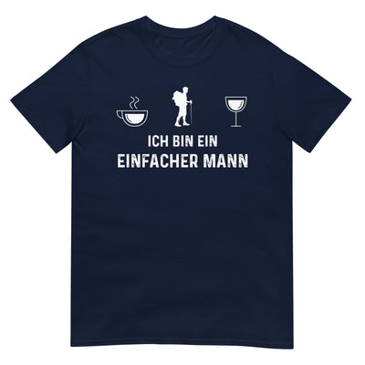 Ich Bin Ein Einfacher Mann - T-Shirt (Unisex) wandern xxx yyy zzz Navy