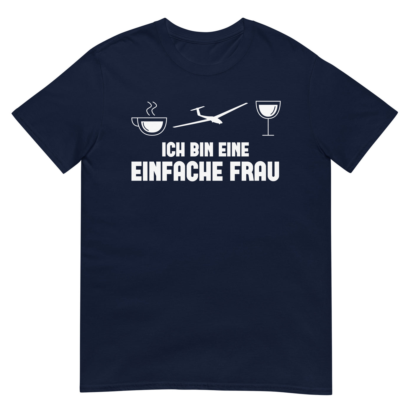 Ich Bin Eine Einfache Frau - T-Shirt (Unisex) berge xxx yyy zzz Navy