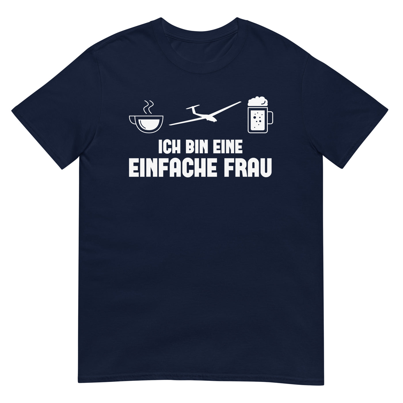 Ich Bin Eine Einfache Frau - T-Shirt (Unisex) berge xxx yyy zzz Navy