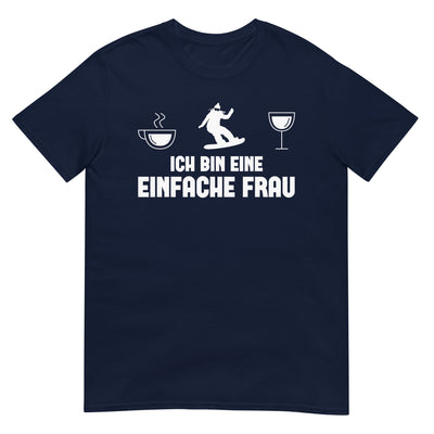 Ich Bin Eine Einfache Frau - T-Shirt (Unisex) snowboarden xxx yyy zzz Navy