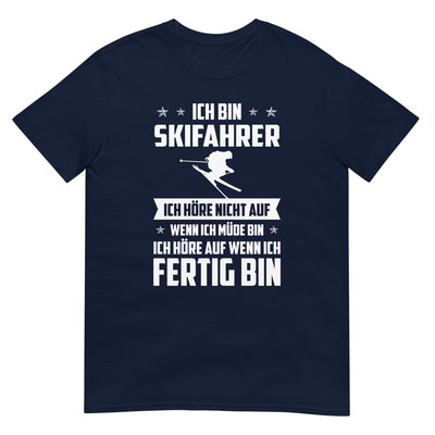 Ich Bin Skifahrer Ich Hore Nicht Auf Wenn Ich Mude Bin Ich Hore Auf Winn Ich Fertig Bi - Unisex Basic Softstyle T-Shirt | Gildan klettern ski xxx yyy zzz Navy