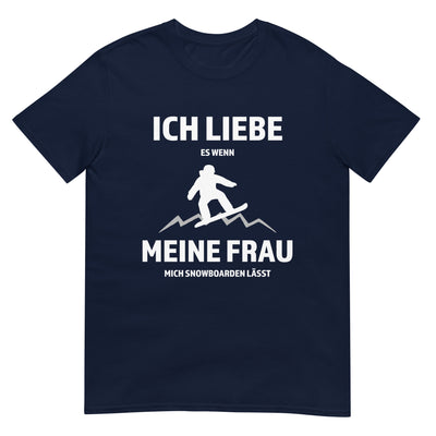 Ich liebe meine Frau - Snowboarden - T-Shirt (Unisex) snowboarden xxx yyy zzz Navy