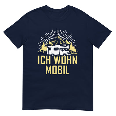 Ich wohn mobil - T-Shirt (Unisex) camping xxx yyy zzz Navy