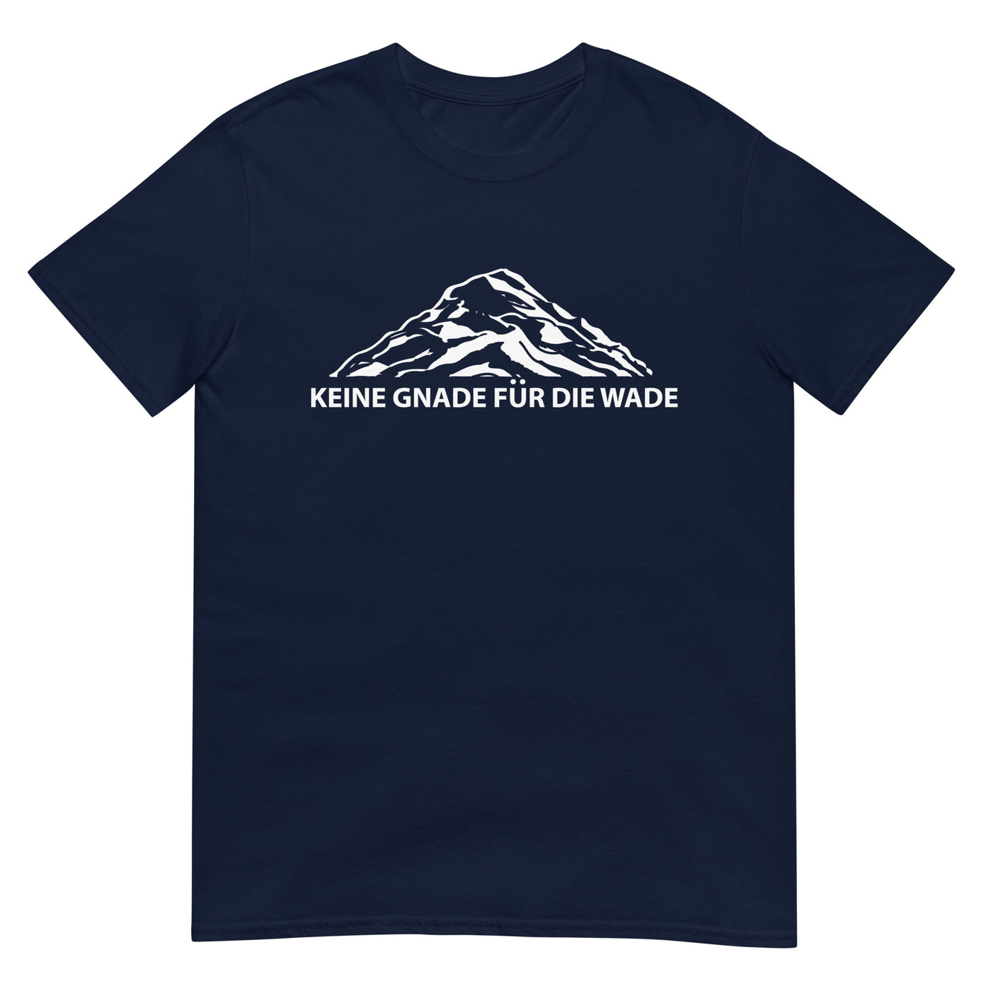 Keine Gnade Fur Die Wade - T-Shirt (Unisex) berge xxx yyy zzz Navy