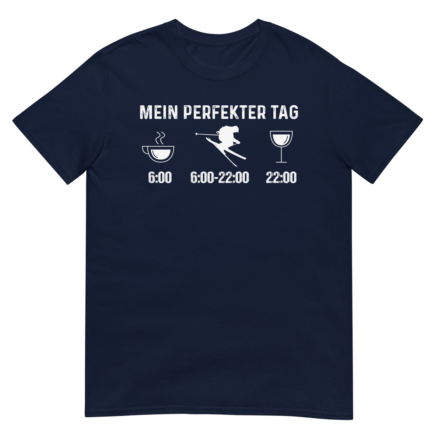 Mein Perfekter Tag - T-Shirt (Unisex) klettern ski xxx yyy zzz Navy