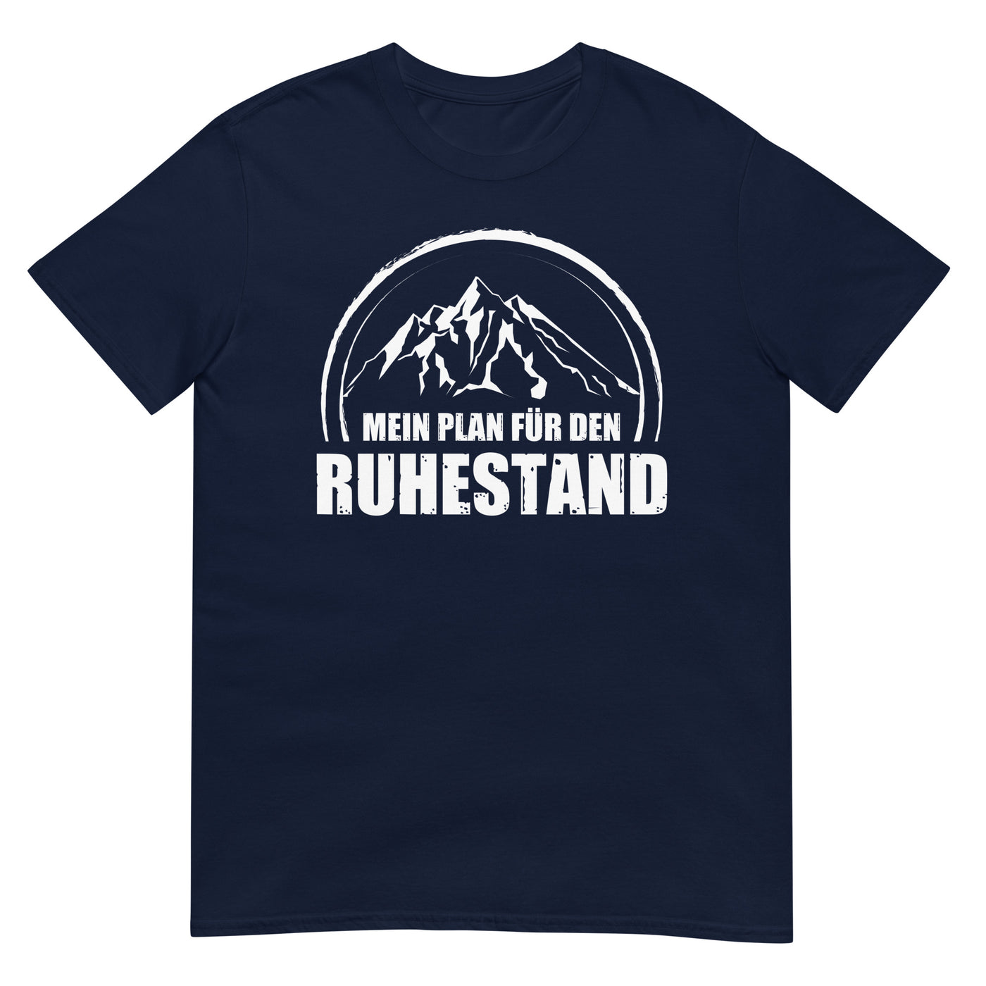 Mein Plan Fur Den Ruhestand - T-Shirt (Unisex) berge xxx yyy zzz Navy