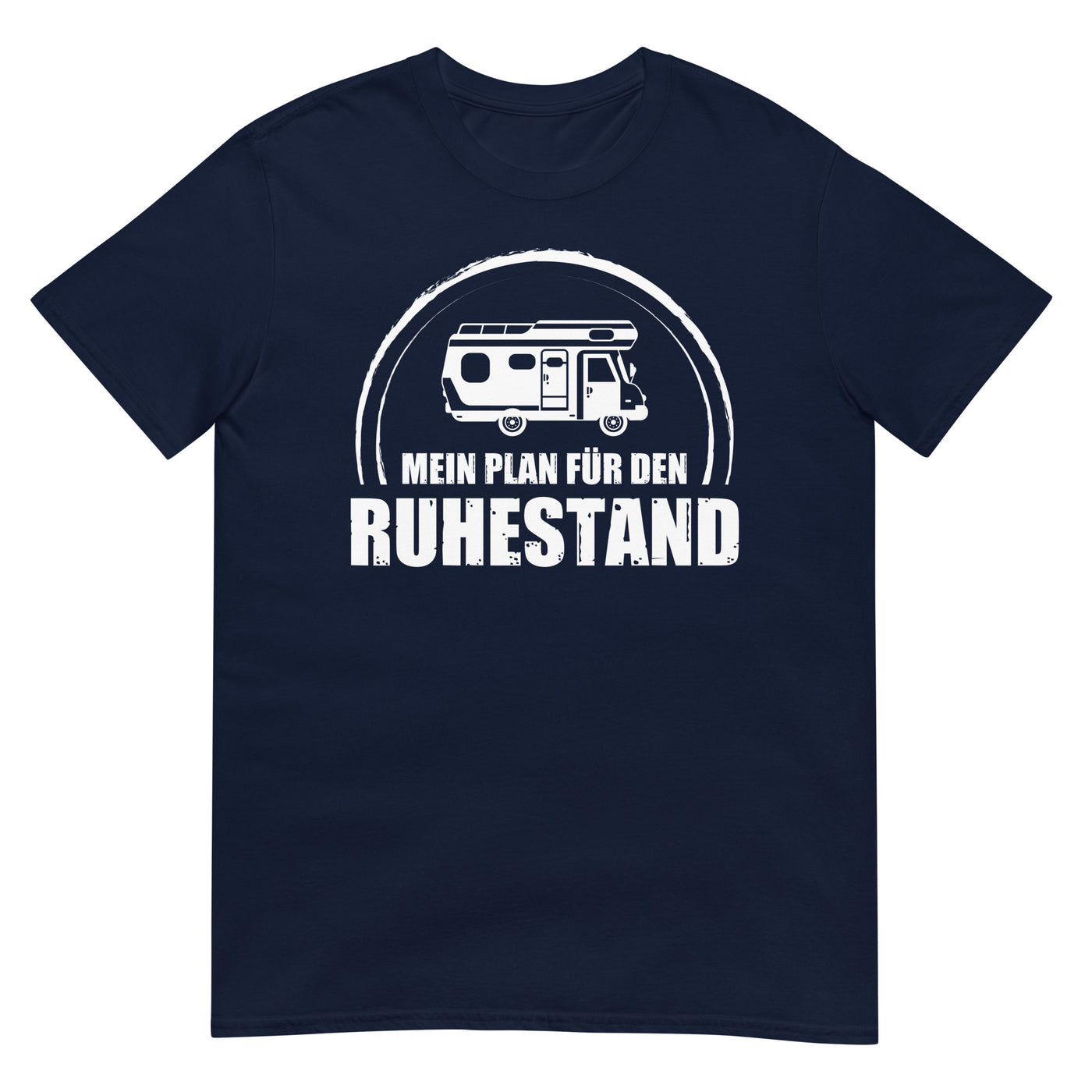 Mein Plan Fur Den Ruhestand - T-Shirt (Unisex) camping xxx yyy zzz Navy