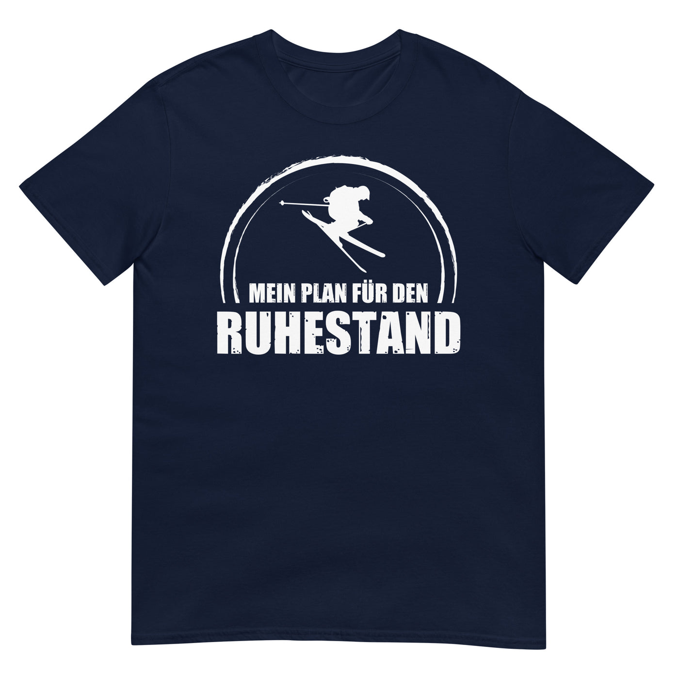 Mein Plan Fur Den Ruhestand - T-Shirt (Unisex) klettern ski xxx yyy zzz Navy