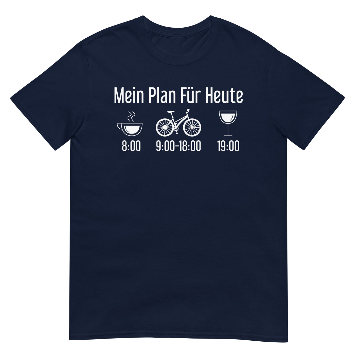 Mein Plan Für Heute - T-Shirt (Unisex) fahrrad xxx yyy zzz Navy