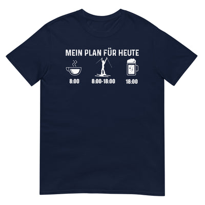 Mein Plan Für Heute 1 - T-Shirt (Unisex) klettern ski xxx yyy zzz Navy