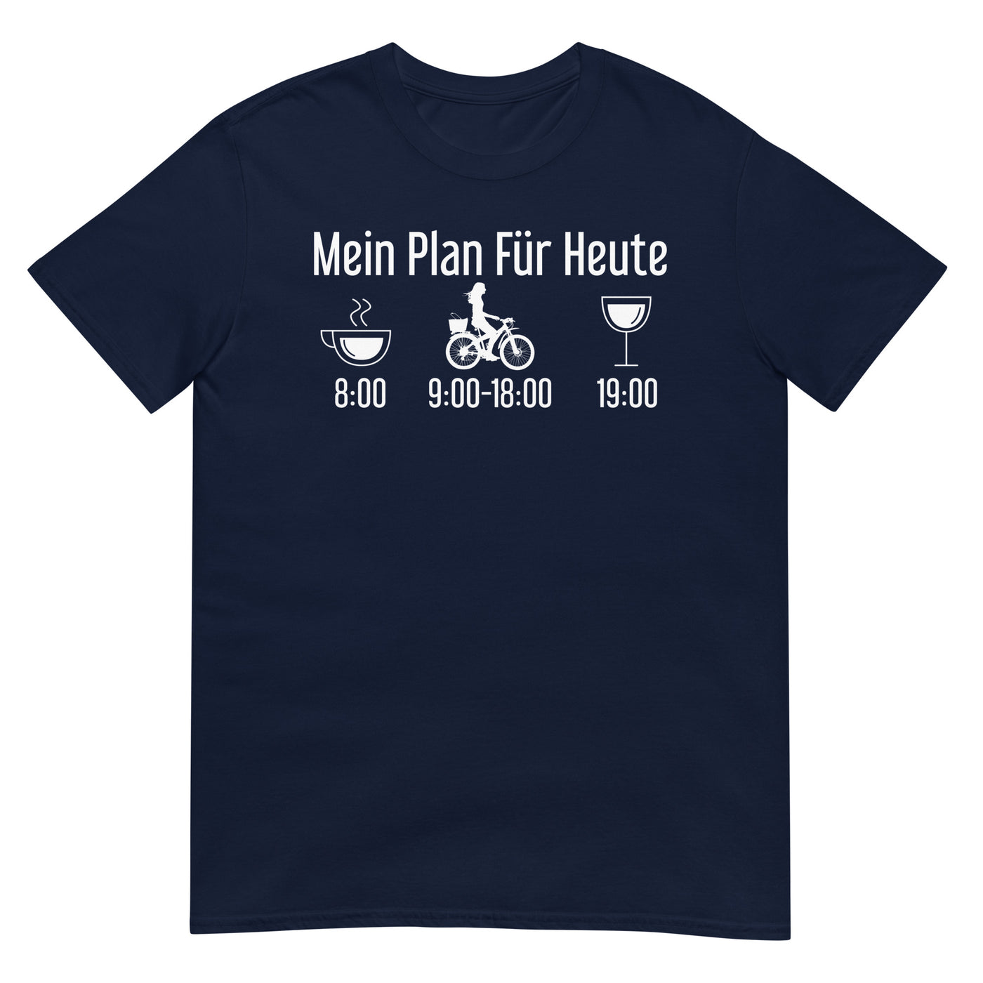 Mein Plan Für Heute 2 - T-Shirt (Unisex) fahrrad xxx yyy zzz Navy