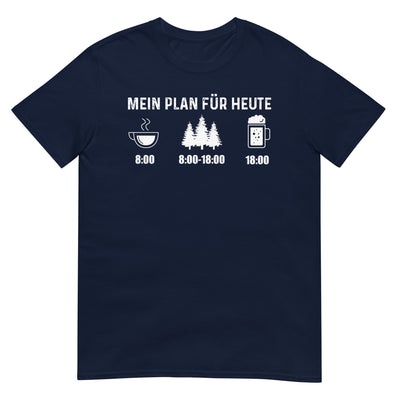 Mein Plan Für Heute 3 - T-Shirt (Unisex) camping xxx yyy zzz Navy