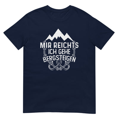 Mir reichts ich geh bergsteigen - T-Shirt (Unisex) berge klettern xxx yyy zzz Navy