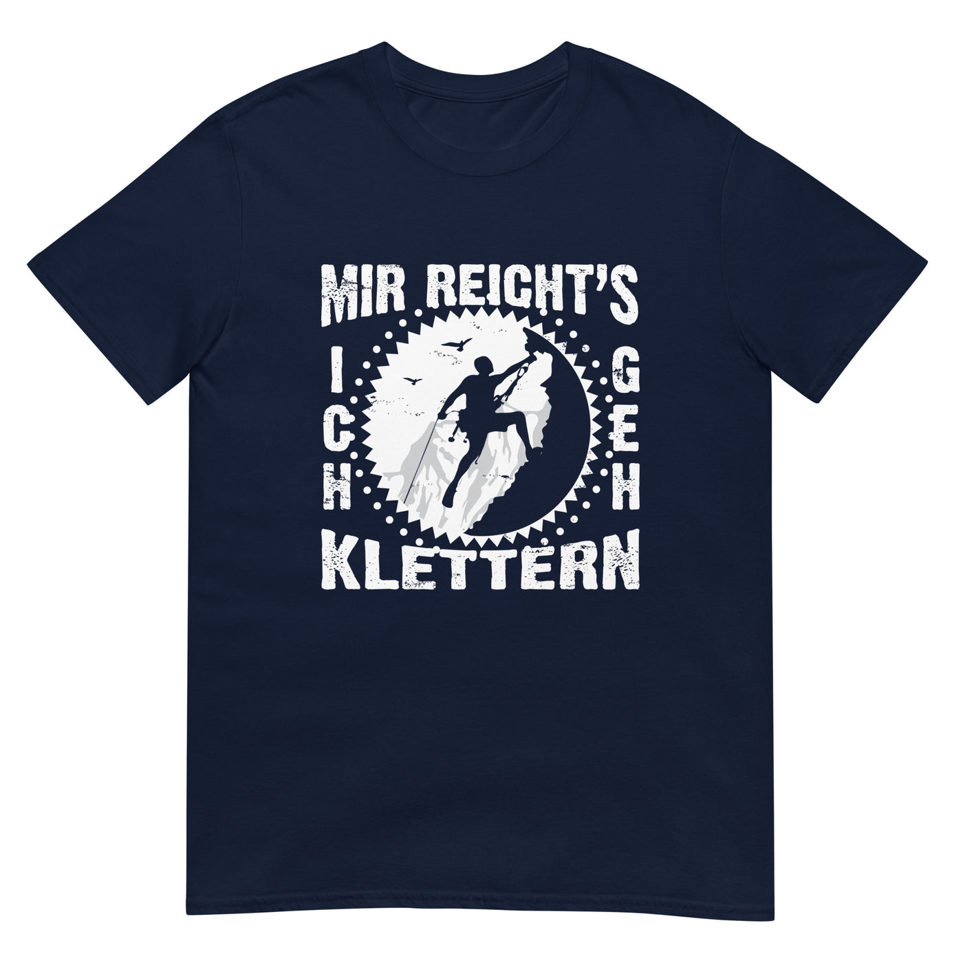 Mir reichts ich geh klettern - T-Shirt (Unisex) klettern xxx yyy zzz Navy