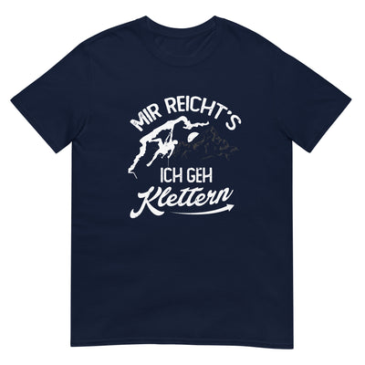 Mir reichts, ich geh Klettern - T-Shirt (Unisex) klettern xxx yyy zzz Navy