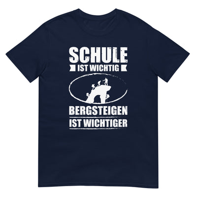 Schule Ist Wichtig Bergsteigen Ist Wichtiger - T-Shirt (Unisex) klettern xxx yyy zzz Navy