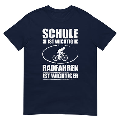 Schule Ist Wichtig Radfahren Ist Wichtiger - T-Shirt (Unisex) fahrrad xxx yyy zzz Navy